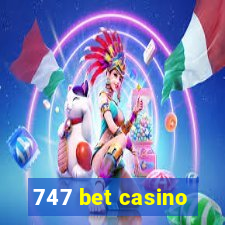 747 bet casino